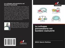 Capa do livro de Lo sviluppo psicomotorio nei bambini malnutriti 