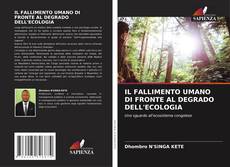 IL FALLIMENTO UMANO DI FRONTE AL DEGRADO DELL'ECOLOGIA kitap kapağı