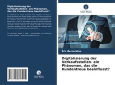 Digitalisierung der Verkaufsstellen- ein Phänomen, das die Kundentreue beeinflusst? kitap kapağı