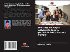Portada del libro de Rôles des employés individuels dans la gestion de leurs dossiers d'emploi