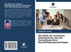 Die Rolle der einzelnen Arbeitnehmer bei der Verwaltung ihrer Beschäftigungsunterlagen kitap kapağı