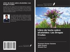 Buchcover von Libro de texto sobre alcaloides: Las Drogas Crudas