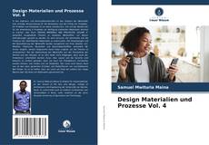 Borítókép a  Design Materialien und Prozesse Vol. 4 - hoz