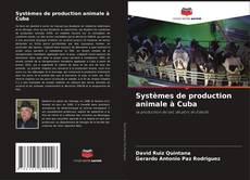 Borítókép a  Systèmes de production animale à Cuba - hoz