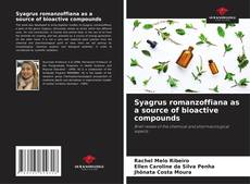 Syagrus romanzoffiana as a source of bioactive compounds kitap kapağı
