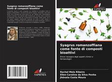 Buchcover von Syagrus romanzoffiana come fonte di composti bioattivi