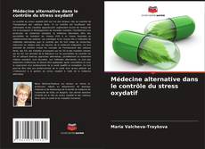 Capa do livro de Médecine alternative dans le contrôle du stress oxydatif 