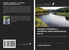 Borítókép a  Cambio climático y conflicto intercomunitario en el - hoz