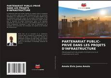 Portada del libro de PARTENARIAT PUBLIC-PRIVÉ DANS LES PROJETS D'INFRASTRUCTURE
