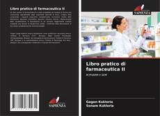 Copertina di Libro pratico di farmaceutica II