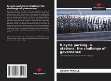 Couverture de Bicycle parking in stations: the challenge of governance
