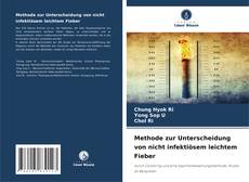 Buchcover von Methode zur Unterscheidung von nicht infektiösem leichtem Fieber