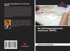 Buchcover von An anti-hyperglycemic molecule, RNF01