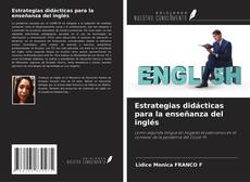Bookcover of Estrategias didácticas para la enseñanza del inglés