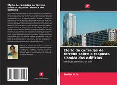 Efeito de camadas de terreno sobre a resposta sísmica dos edifícios的封面