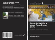 Обложка Bernardo Daddi y la schola florentina de Giotto
