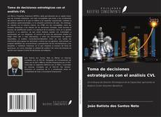 Bookcover of Toma de decisiones estratégicas con el análisis CVL