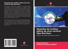 Portada del libro de Desenho de turbina eólica de eixo vertical tipo Darrieus