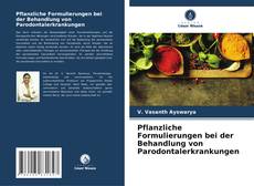 Pflanzliche Formulierungen bei der Behandlung von Parodontalerkrankungen kitap kapağı