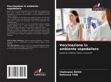 Vaccinazione in ambiente ospedaliero的封面