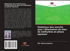 Capa do livro de Matériaux bon marché pour l'élimination du bleu de méthylène en phase aqueuse 