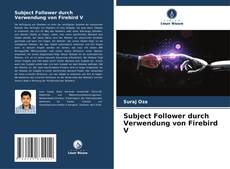 Subject Follower durch Verwendung von Firebird V kitap kapağı
