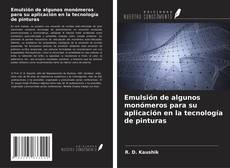 Bookcover of Emulsión de algunos monómeros para su aplicación en la tecnología de pinturas
