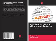 Portada del libro de Dermatite de contacto alérgica em Odontologia