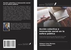 Portada del libro de Acción colectiva e innovación social en la esfera pública