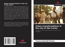 Capa do livro de Urban transformations in the city of São Carlos 