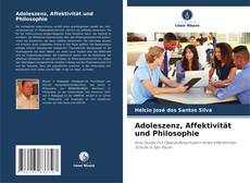 Обложка Adoleszenz, Affektivität und Philosophie
