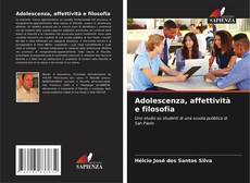 Bookcover of Adolescenza, affettività e filosofia