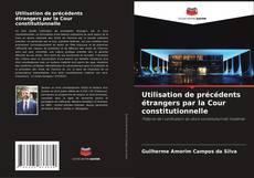Utilisation de précédents étrangers par la Cour constitutionnelle kitap kapağı