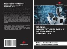 MODERN ORGANIZATIONAL FORMS OF EDUCATION IN UNIVERSITIES kitap kapağı