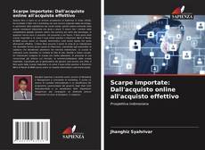 Couverture de Scarpe importate: Dall'acquisto online all'acquisto effettivo