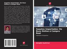 Portada del libro de Sapatos Importados: Do Buzz Online à Compra Real