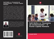 Portada del libro de Soft Skills e a "Economia do Conhecimento" - O Factor Capital Humano