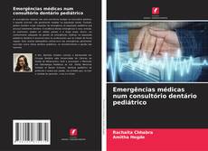 Emergências médicas num consultório dentário pediátrico的封面