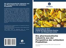 Borítókép a  Die pharmazeutische Industrie aus der Perspektive der schlanken Produktion - hoz