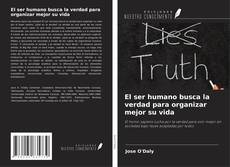 Portada del libro de El ser humano busca la verdad para organizar mejor su vida