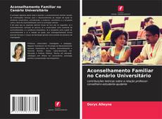 Aconselhamento Familiar no Cenário Universitário的封面