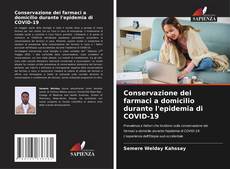 Conservazione dei farmaci a domicilio durante l'epidemia di COVID-19 kitap kapağı
