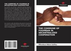 Couverture de THE COMMUNE OF FOUMBAN IN DECENTRALIZED COOPERATION
