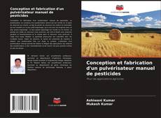 Capa do livro de Conception et fabrication d'un pulvérisateur manuel de pesticides 
