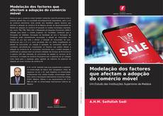 Portada del libro de Modelação dos factores que afectam a adopção do comércio móvel