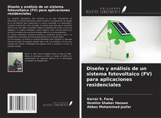 Portada del libro de Diseño y análisis de un sistema fotovoltaico (FV) para aplicaciones residenciales