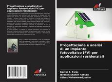 Buchcover von Progettazione e analisi di un impianto fotovoltaico (FV) per applicazioni residenziali