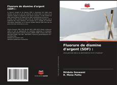 Capa do livro de Fluorure de diamine d'argent (SDF) : 