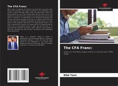 Couverture de The CFA Franc: