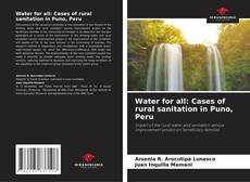 Couverture de Water for all: Cases of rural sanitation in Puno, Peru